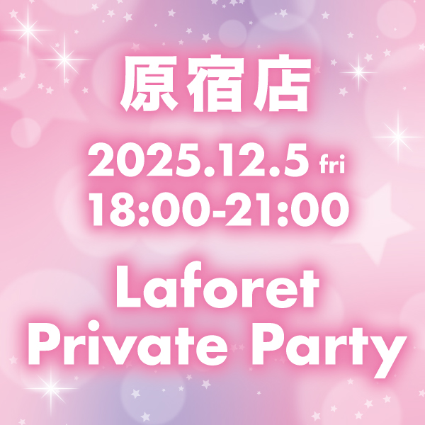 LAFORET PRIVATE PARTY